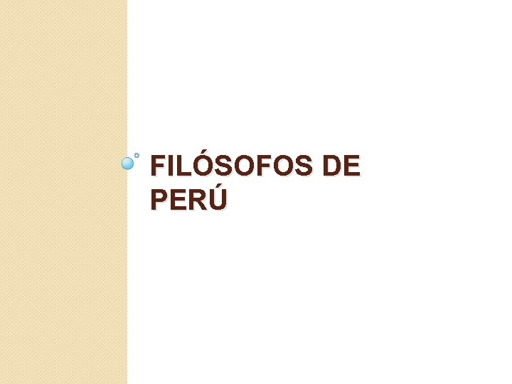 FILÓSOFOS DE PERÚ 