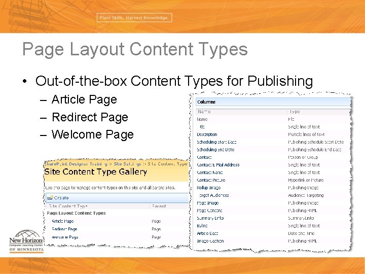 Page Layout Content Types • Out-of-the-box Content Types for Publishing – Article Page –