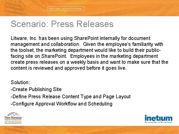 Scenario: Press Releases Litware, Inc. has been using Share. Point internally for document management