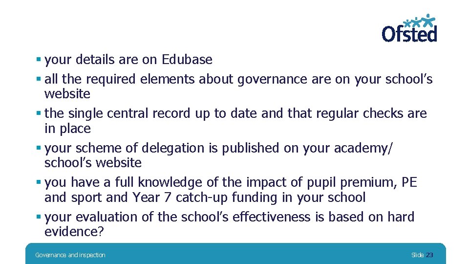 § your details are on Edubase § all the required elements about governance are