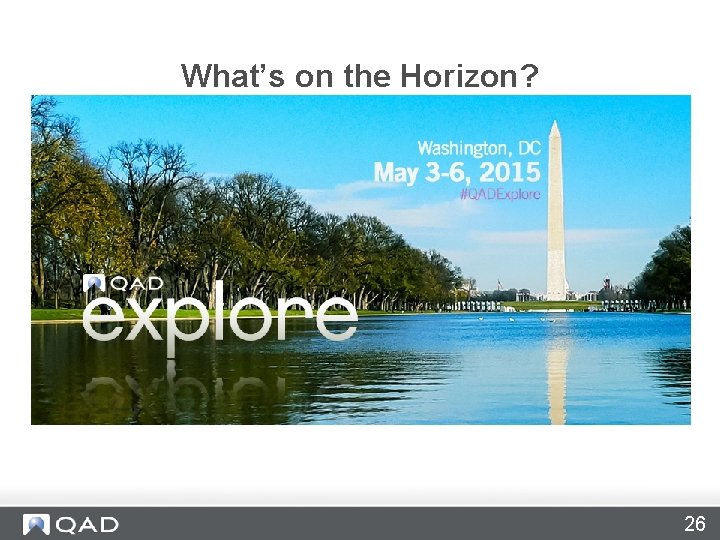 What’s on the Horizon? 26 