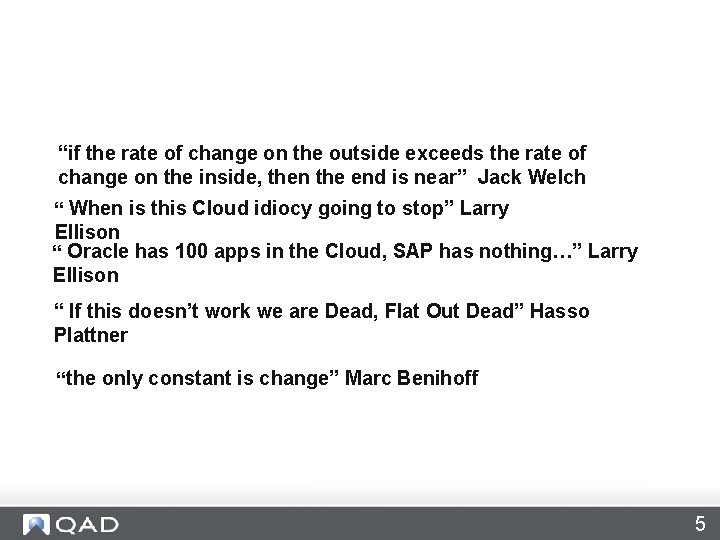 “if the rate of change on the outside exceeds the rate of change on