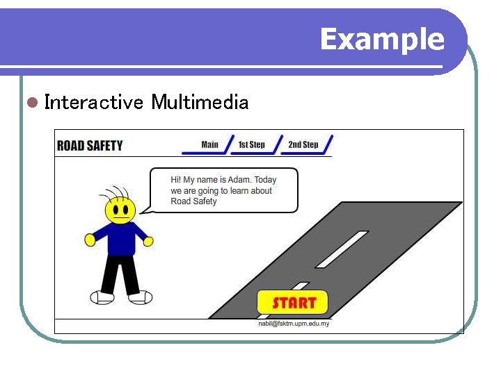 Example l Interactive Multimedia 