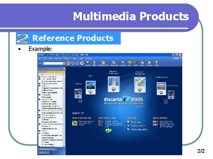 Multimedia Products Reference Products • Example: 2/2 