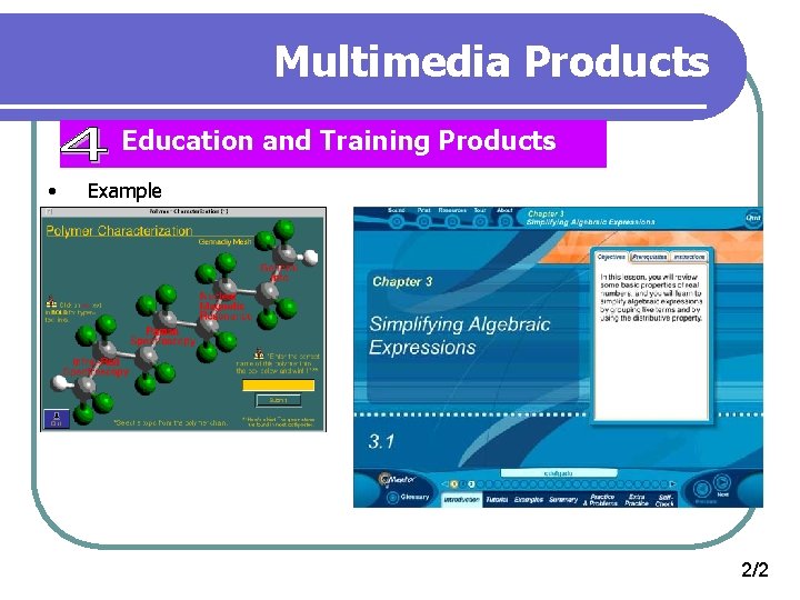 Multimedia Products Education and Training Products • Example 2/2 