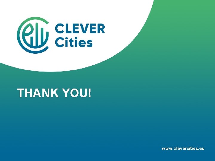 THANK YOU! www. clevercities. eu 