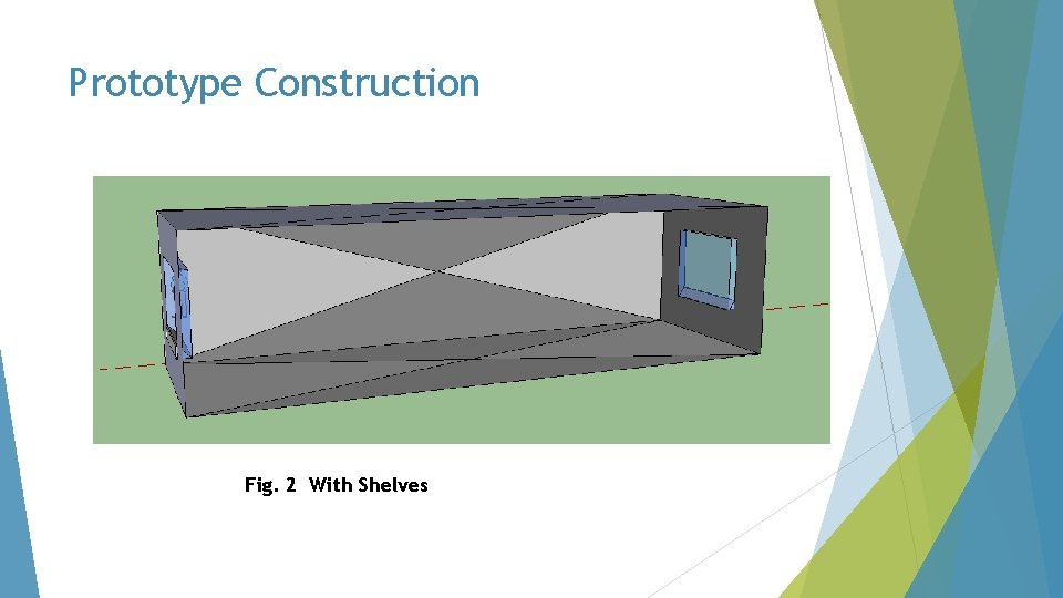 Prototype Construction Fig. 2 With Shelves 