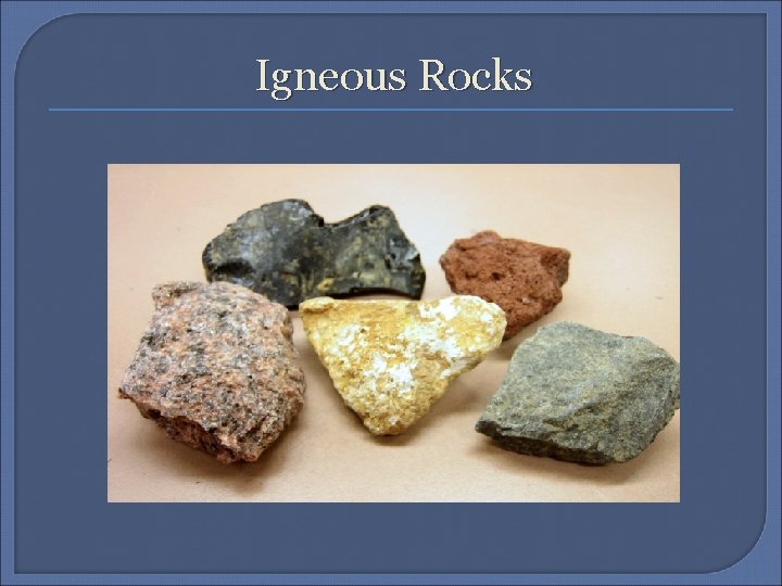 Igneous Rocks 