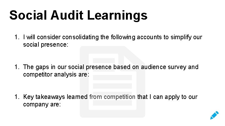 Social Audit Learnings 1. I will consider consolidating the following accounts to simplify our