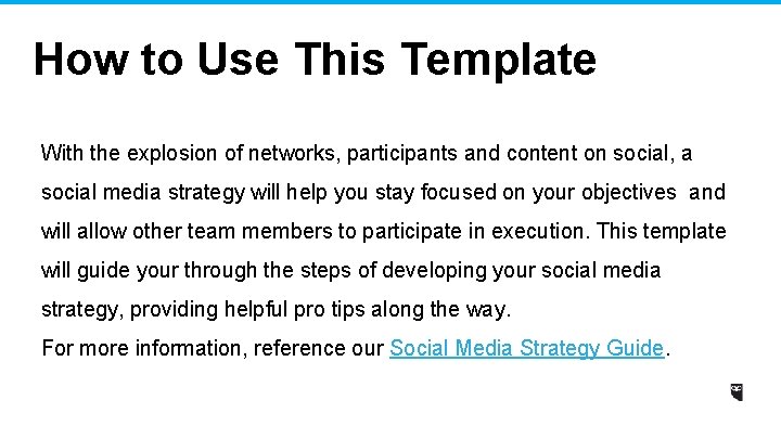 How to Use This Template With the explosion of networks, participants and content on