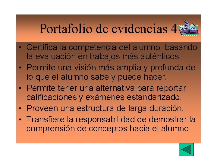 Portafolio de evidencias 4 • Certifica la competencia del alumno, basando la evaluación en