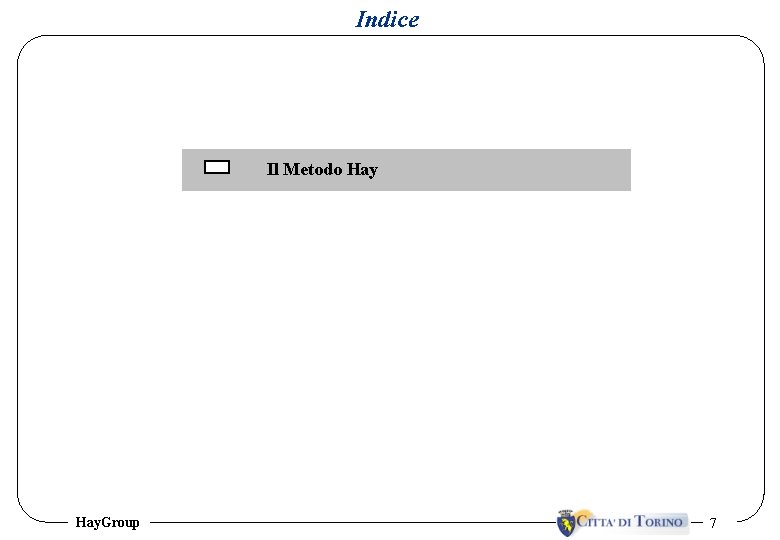 Indice Il Metodo Hay. Group 7 