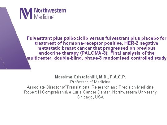  Fulvestrant plus palbociclib versus fulvestrant plus placebo for treatment of hormone-receptor positive, HER-2