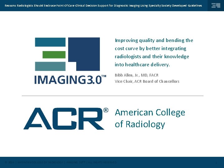 Reasons Radiologists Should Embrace Point Of Care Clinical Decision Support for Diagnostic Imaging Using
