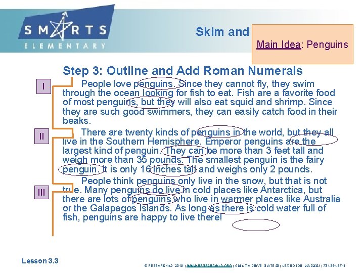Skim and Scoop Strategy Main Idea: Penguins Step 3: Outline and Add Roman Numerals
