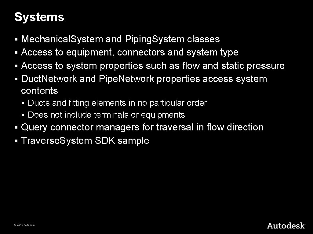 Systems Mechanical. System and Piping. System classes § Access to equipment, connectors and system