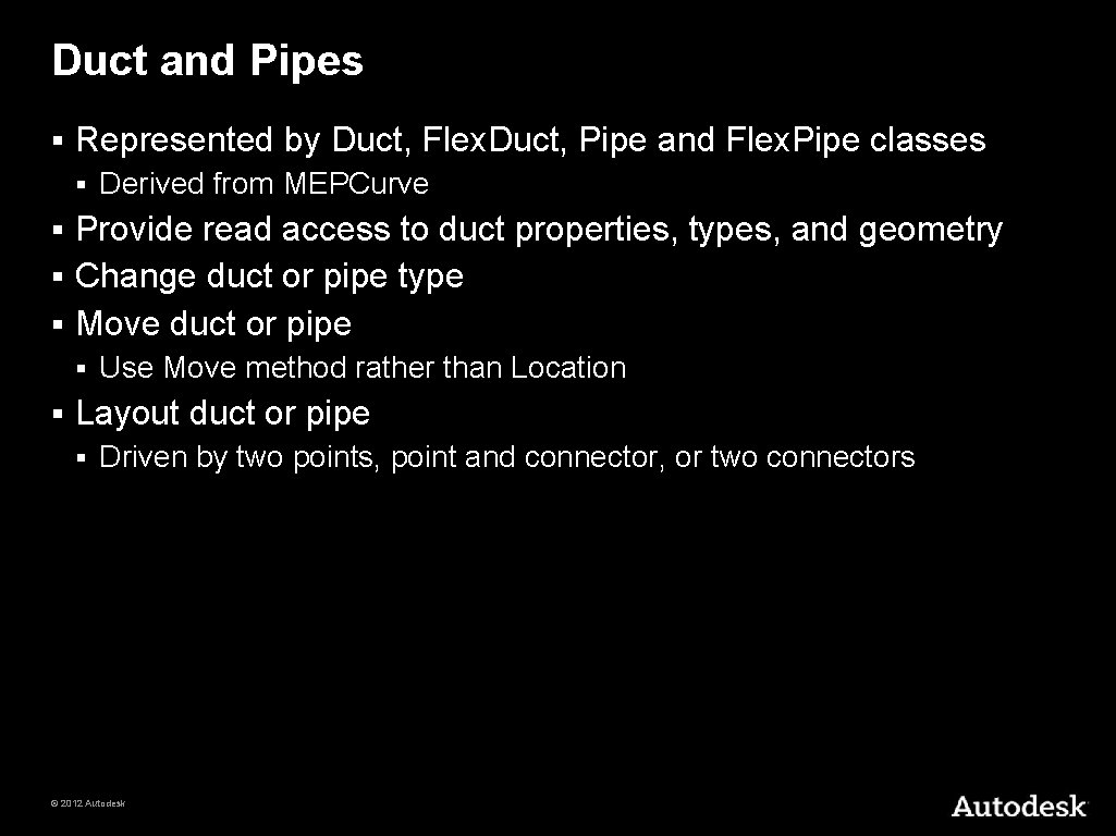 Duct and Pipes § Represented by Duct, Flex. Duct, Pipe and Flex. Pipe classes