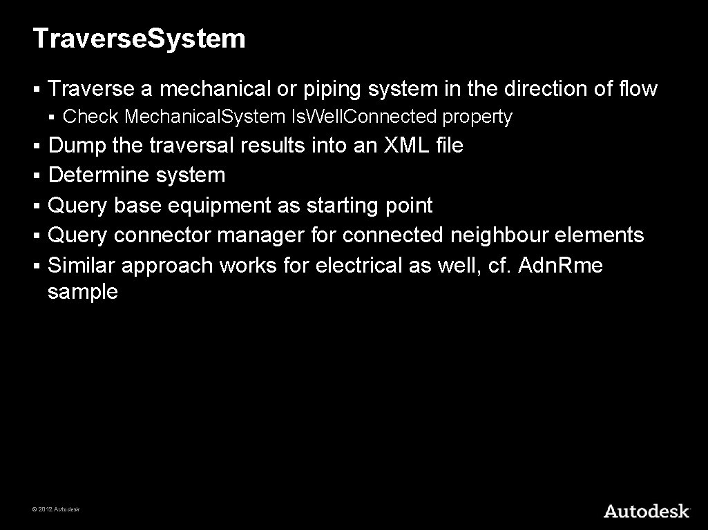 Traverse. System § Traverse a mechanical or piping system in the direction of flow