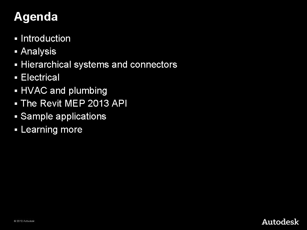 Agenda § § § § Introduction Analysis Hierarchical systems and connectors Electrical HVAC and