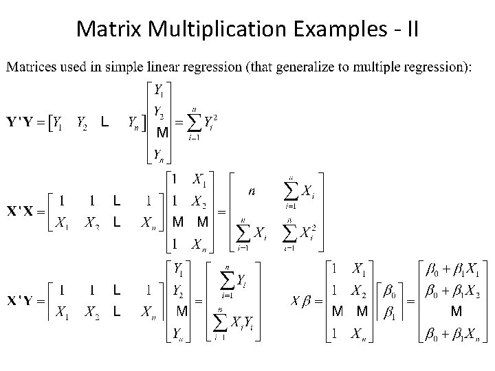 Matrix Multiplication Examples - II 