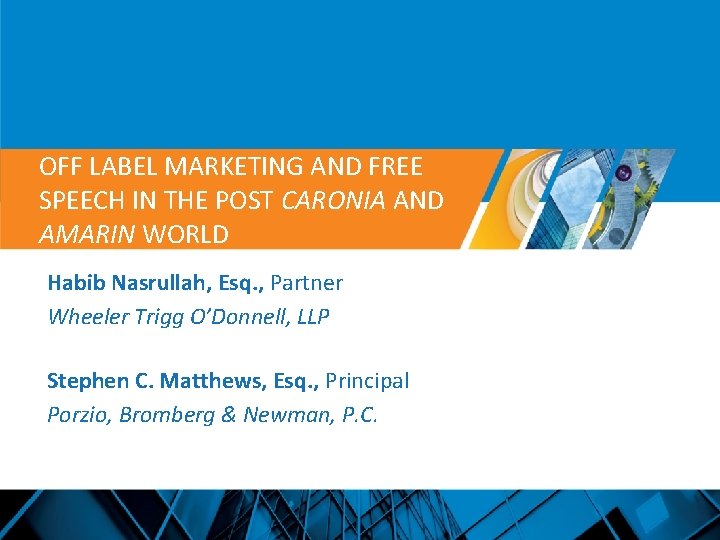 OFF LABEL MARKETING AND FREE SPEECH IN THE POST CARONIA AND AMARIN WORLD Habib