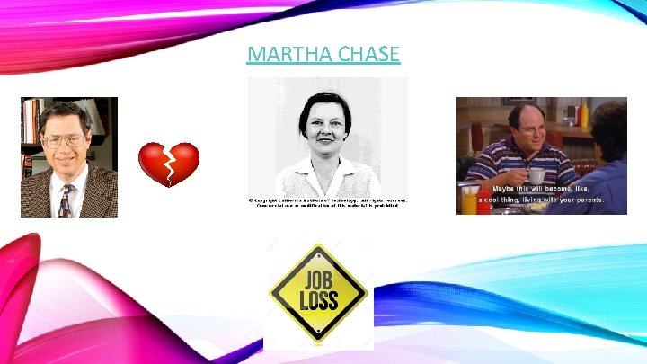 MARTHA CHASE 