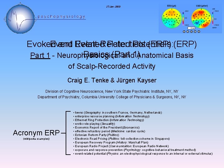 27 -Jan-2009 Evoked Event and Related Event-Related Potentials (ERP): (ERP) Basics (Part 1 -