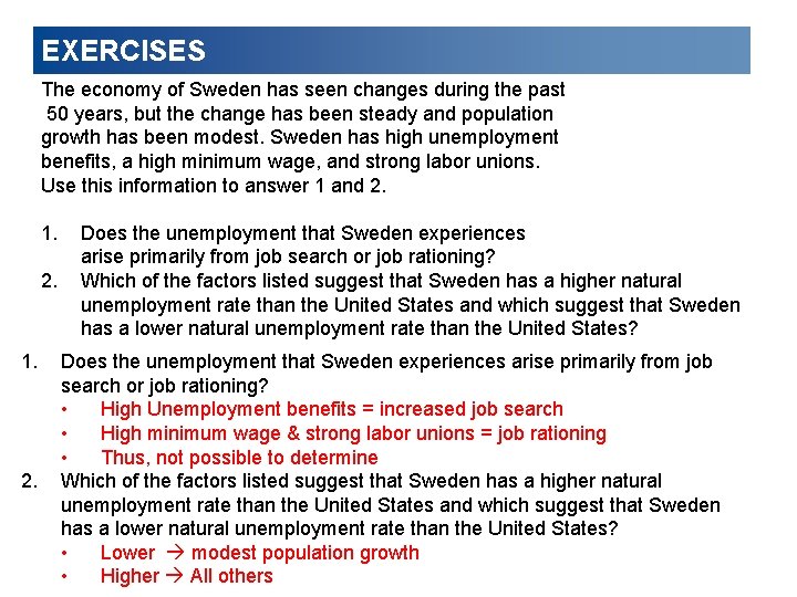 EXERCISES The economy of Sweden has seen changes during the past 50 years, but