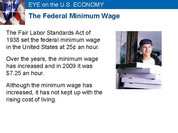 EYE on the U. S. ECONOMY The Federal Minimum Wage The Fair Labor Standards