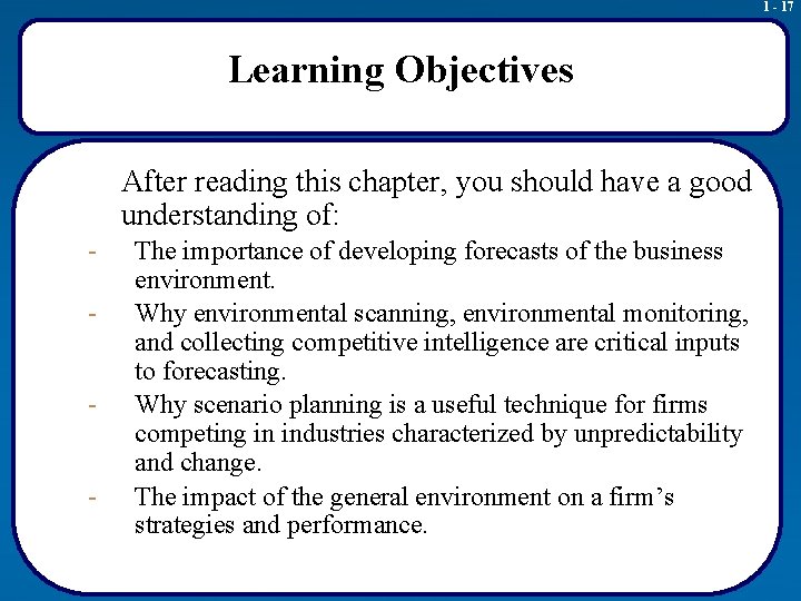 1 - 17 Learning Objectives After reading this chapter, you should have a good