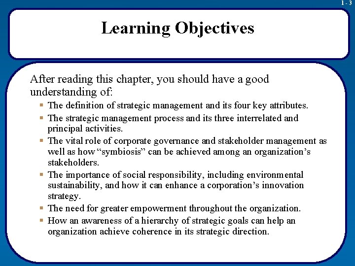 1 -3 Learning Objectives After reading this chapter, you should have a good understanding