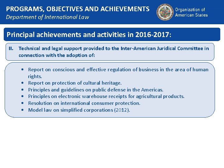 PROGRAMS, OBJECTIVES AND ACHIEVEMENTS Department of International Law Principal achievements and activities in 2016