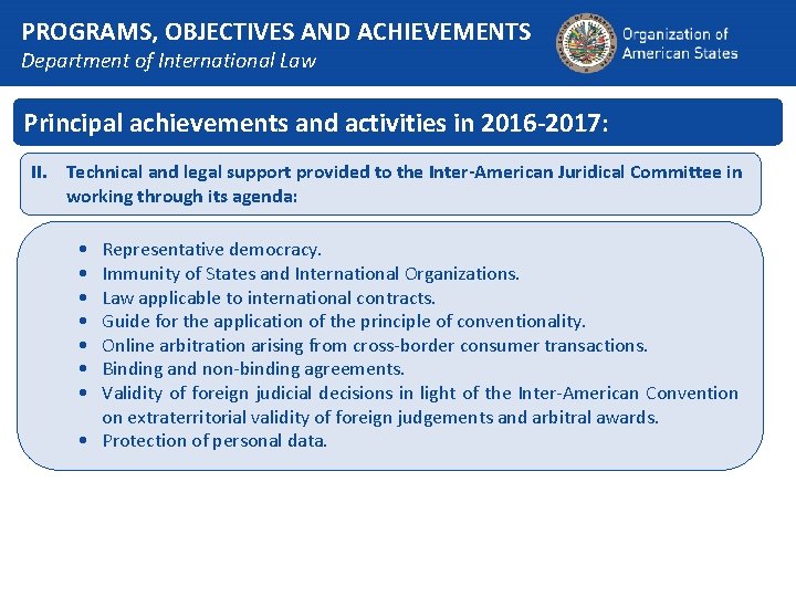 PROGRAMS, OBJECTIVES AND ACHIEVEMENTS Department of International Law Principal achievements and activities in 2016