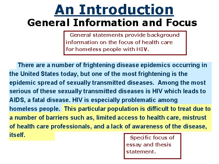 An Introduction General Information and Focus General statements provide background information on the focus