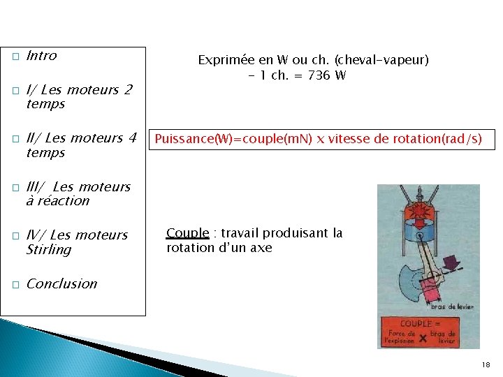 � � � Intro I/ Les moteurs 2 temps II/ Les moteurs 4 temps