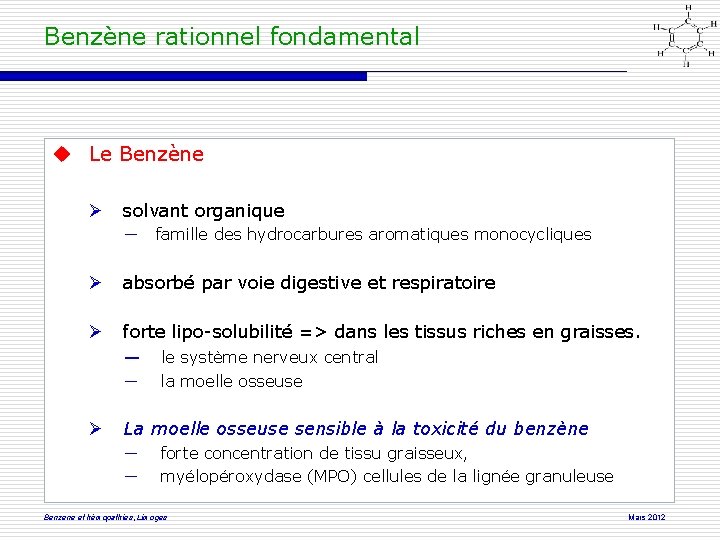 Benzène rationnel fondamental Le Benzène solvant organique ― famille des hydrocarbures aromatiques monocycliques absorbé