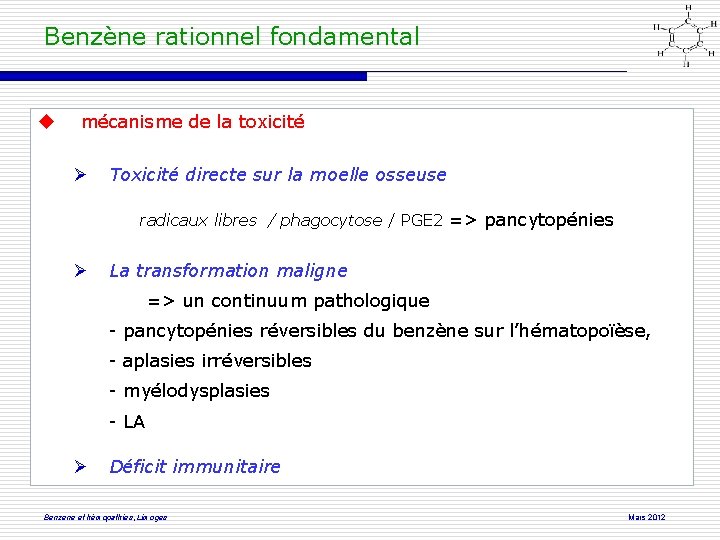 Benzène rationnel fondamental mécanisme de la toxicité Toxicité directe sur la moelle osseuse radicaux