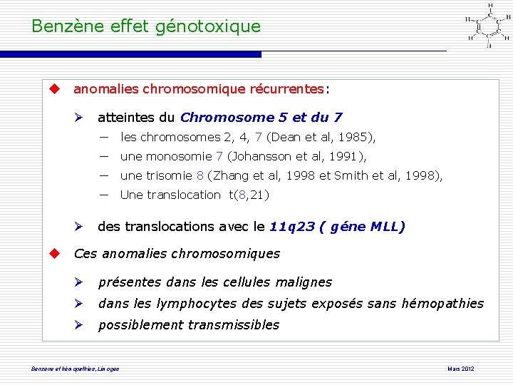 Benzène effet génotoxique anomalies chromosomique récurrentes: atteintes du Chromosome 5 et du 7 ―