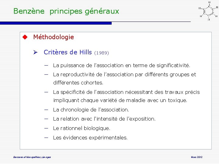 Benzène principes généraux Méthodologie Critères de Hills (1989) ― La puissance de l’association en
