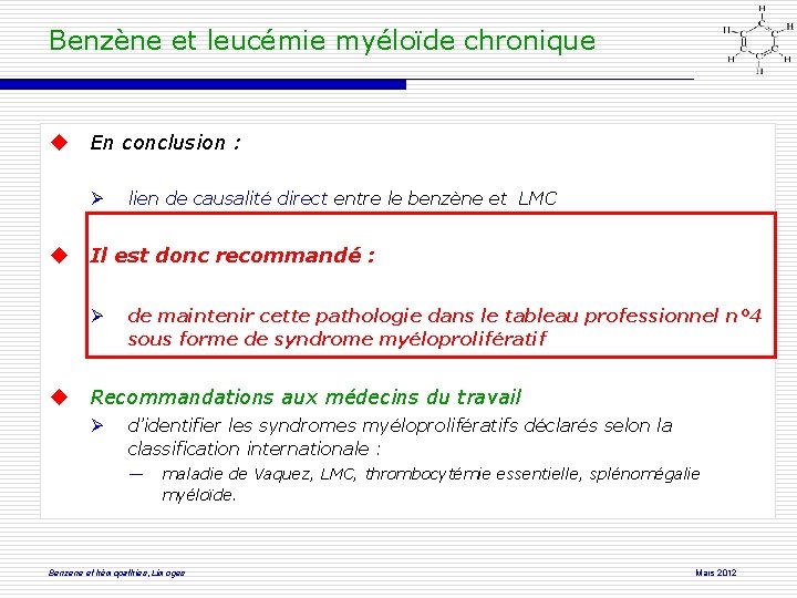 Benzène et leucémie myéloïde chronique En conclusion : Il est donc recommandé : lien