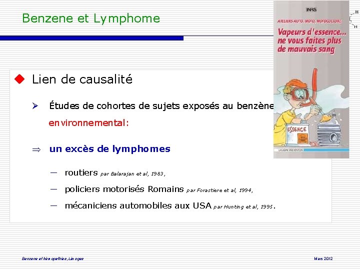 Benzene et Lymphome Lien de causalité Études de cohortes de sujets exposés au benzène