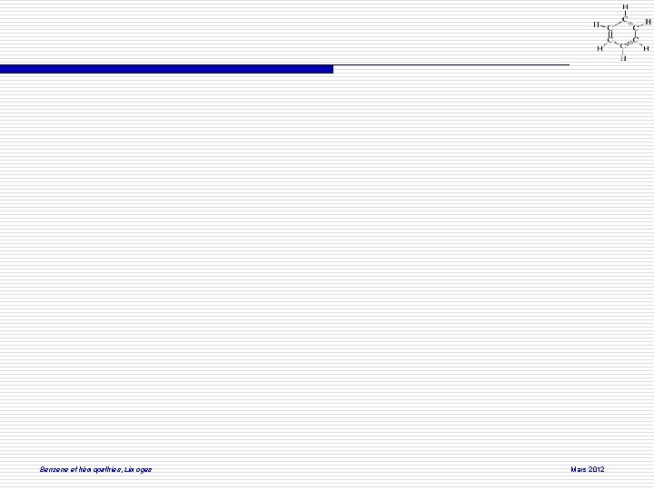 Benzene et hémopathies, Limoges Mars 2012 
