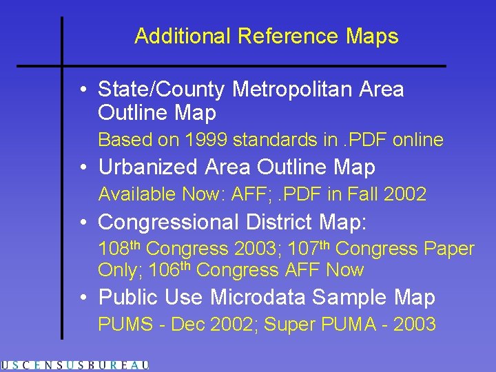 Additional Reference Maps • State/County Metropolitan Area Outline Map Based on 1999 standards in.