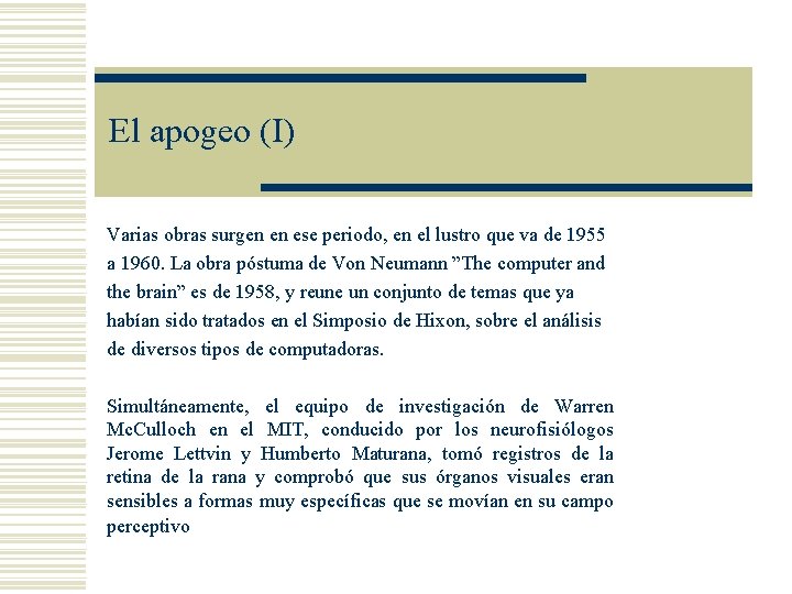 El apogeo (I) Varias obras surgen en ese periodo, en el lustro que va El apogeo (I) Varias obras surgen en ese periodo, en el lustro que va