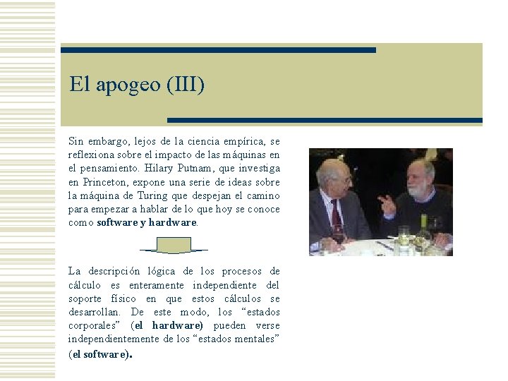 El apogeo (III) Sin embargo, lejos de la ciencia empírica, se reflexiona sobre el El apogeo (III) Sin embargo, lejos de la ciencia empírica, se reflexiona sobre el