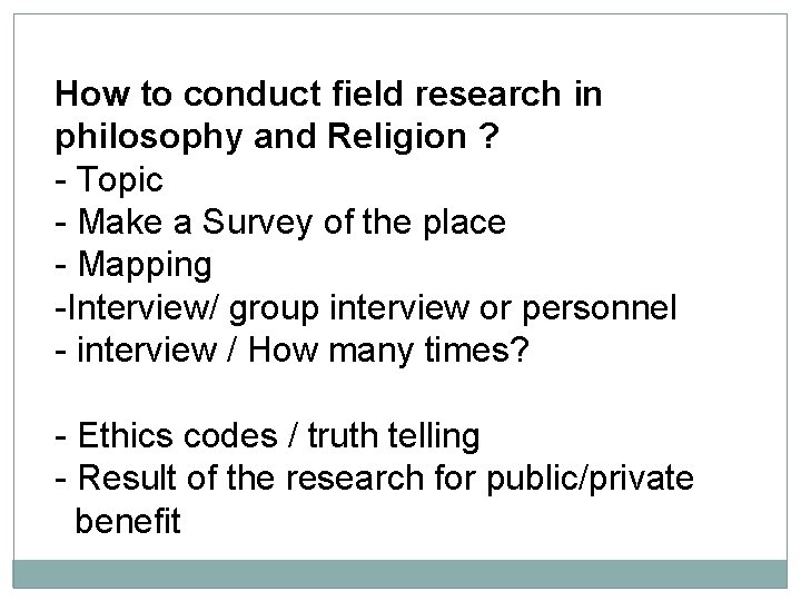 How to conduct field research in philosophy and Religion ? - Topic - Make