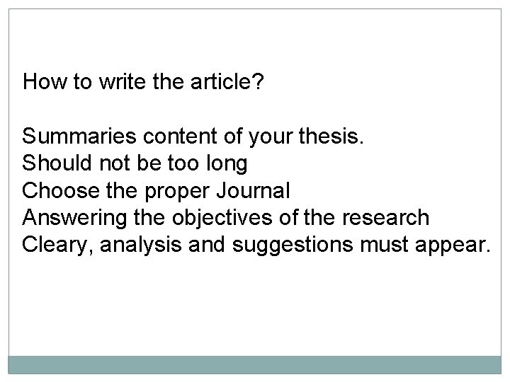 How to write the article? Summaries content of your thesis. Should not be too