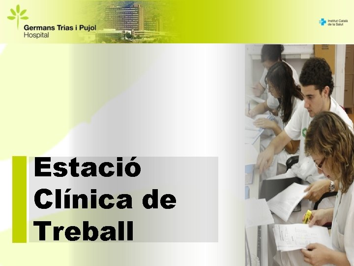 Estació Clínica de Treball 