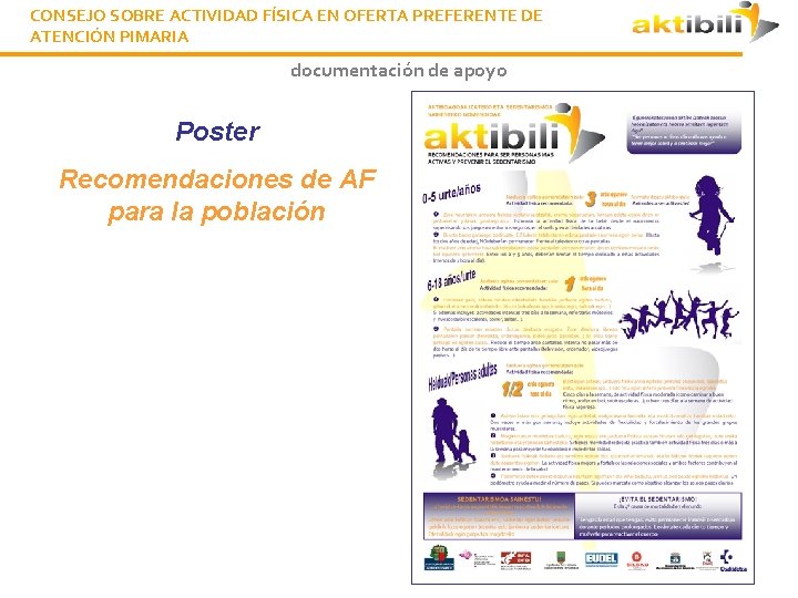 CONSEJO SOBRE ACTIVIDAD FÍSICA EN OFERTA PREFERENTE DE ATENCIÓN PIMARIA documentación de apoyo Poster