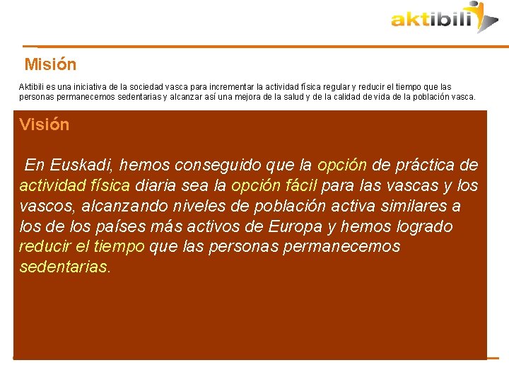 Misión Aktibili es una iniciativa de la sociedad vasca para incrementar la actividad física